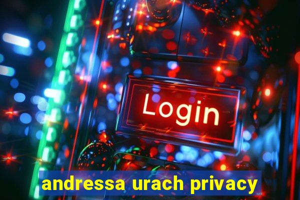 andressa urach privacy